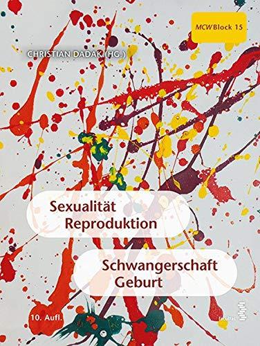 Sexualität, Reproduktion, Schwangerschaft, Geburt: MCW Block 15