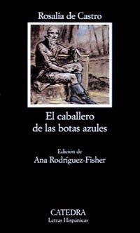 El caballero de las botas azules (Letras Hispánicas)