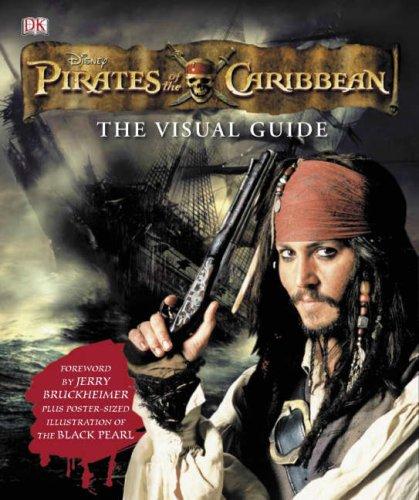 "Pirates of the Caribbean" the Visual Guide (Pirates of the Caribbean 2)