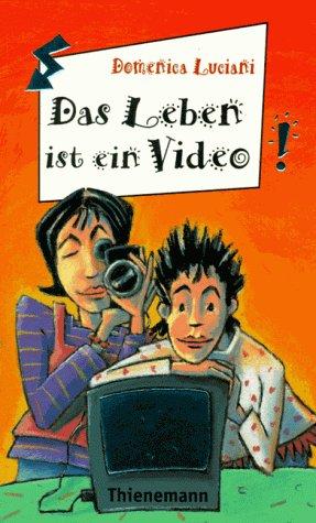 Das Leben ist ein Video aus der Reihe Freche Mädchen - freche Bücher