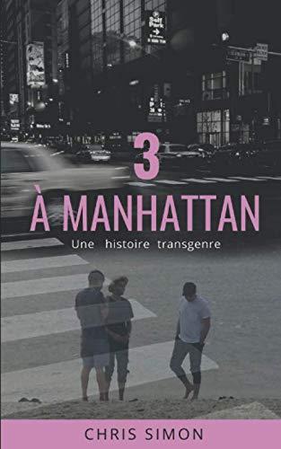 3 à Manhattan: Une histoire de genre