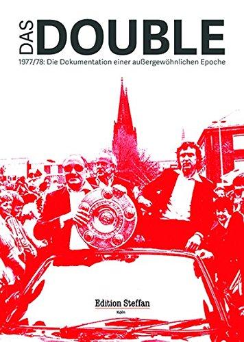 Das Double: 1977/78 Eine Zeitreise