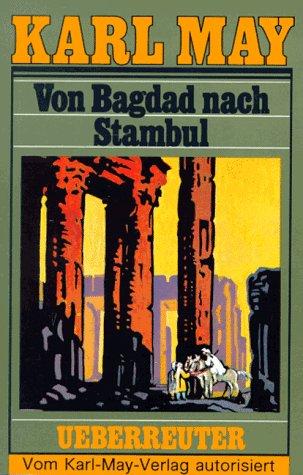 (May, Karl): Karl May Taschenbücher, Bd.3, Von Bagdad nach Stambul