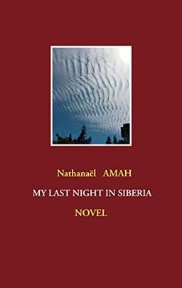 My last night in Siberia (Natham Collection)