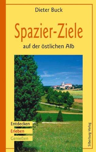 Spazier-Ziele auf der östlichen Alb: Entdecken  Erleben  Genießen