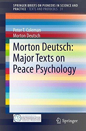 Morton Deutsch: Major Texts on Peace Psychology (SpringerBriefs on Pioneers in Science and Practice)