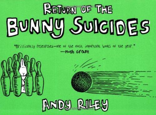 The Return of the Bunny Suicides