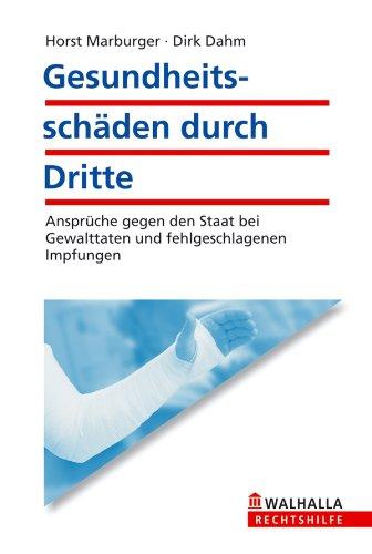 Gesundheitsschäden durch Dritte: Ansprüche gegen den Staat bei Gewalttaten und fehlgeschlagenen Impfungen