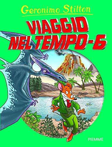 Geronimo Stilton - Viaggio Nel Tempo 6 (1 BOOKS)