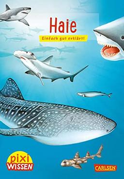 Pixi Wissen 46: Haie: Einfach gut erklärt! | Allgemeinwissen für Grundschulkinder. (46)