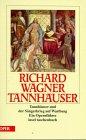 Tannhäuser und der Sängerkrieg auf Wartburg. Ein Opernführer