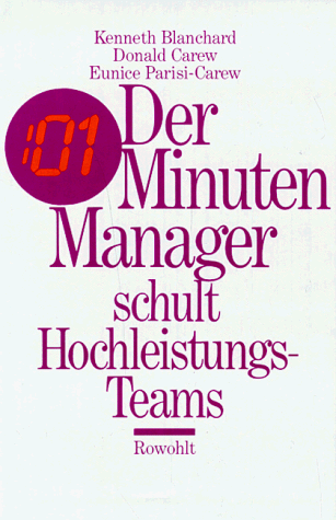 Der Minuten- Manager schult Hochleistungs- Teams