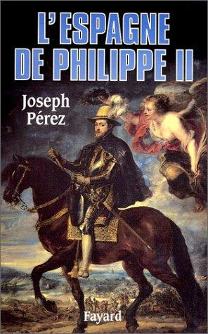 L'Espagne de Philippe II