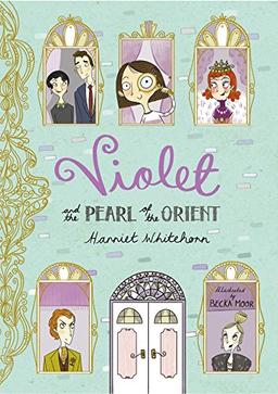 Violet and the Pearl of the Orient (Violet 1)