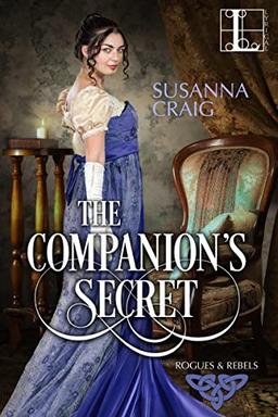 The Companion's Secret (Rogues and Rebels, Band 1)