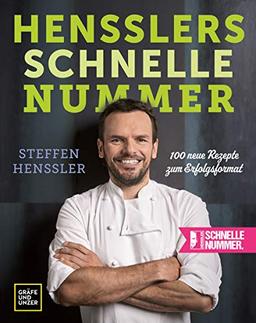 Hensslers schnelle Nummer: 100 neue Rezepte zum Erfolgsformat (Gräfe und Unzer Einzeltitel)