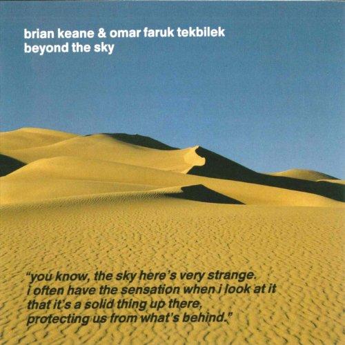 Beyond The Sky - Brian Keane And Omar Faruk Tekbilek