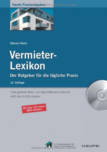 Vermieter-Lexikon: Das gesamte Wohn- und Geschäftsraummietrecht