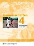 Gemeinschaften 4. Neuausgabe. Zusammenleben auf der Erde