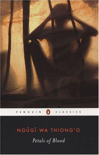 Petals of Blood (Penguin Classics)