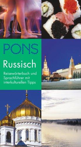 PONS Reisewörterbuch Russisch: Reisewörterbuch und Sprachführer mit interkulturellen Tipps