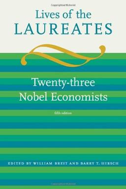 Lives of the Laureates: Twenty-three Nobel Economists