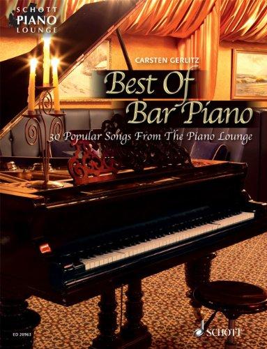 Best Of Bar Piano: 30 populäre Songs aus der Piano Lounge. Klavier. Songbook. (Schott Piano Lounge)