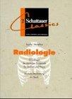 Radiologie. Grundlagen der klinischen Diagnostik für Studium und Praxis