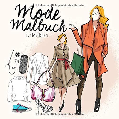 Mode Malbuch für Mädchen: Malbuch für Mädchen ab 10 Jahre | für Jugendliche, Teenager | Mode & Models | Geschenkidee für Mädchen | kreative Beschäftigung | ca. 21x21 cm | 130 S.