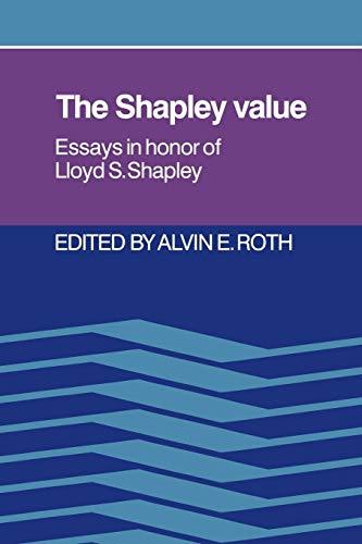 The Shapley Value: Essays in Honor of Lloyd S. Shapley