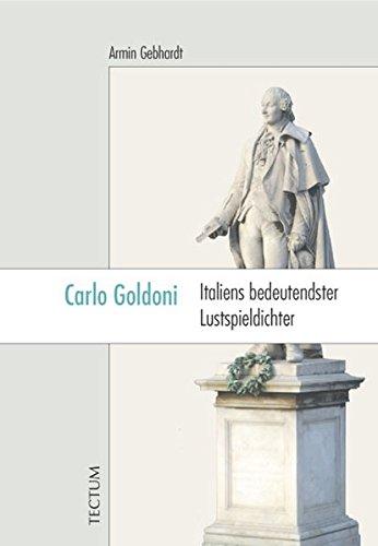 Carlo Goldoni: Italiens bedeutendster Lustspieldichter