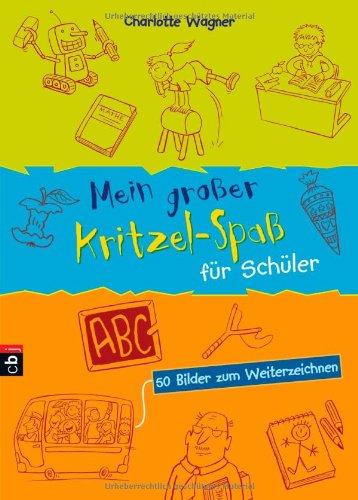 Der große Kritzel-Spaß für Schüler