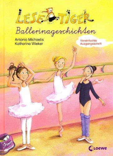 Lesetiger Ballerinageschichten. Vereinfachte Aussgangsschrift