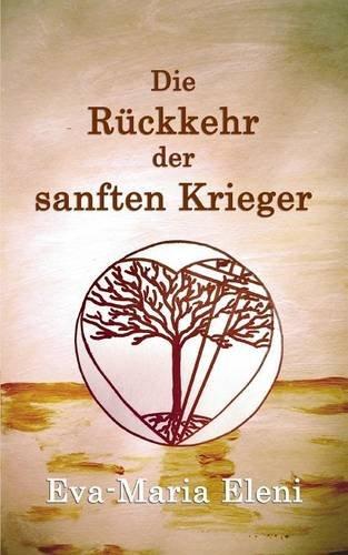 Die Rückkehr der sanften Krieger