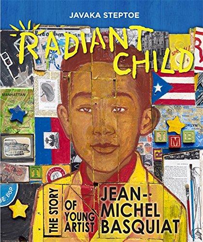 Radiant Child: The Story of Young Artist Jean-Michel Basquiat (Americas Award for Children's and Young Adult Literature. Commended)