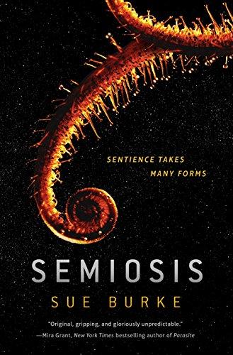 Semiosis: A Novel (Semiosis Duology)