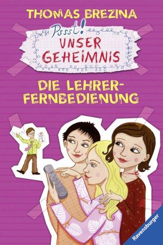 Unser Geheimnis 25: Die Lehrer-Fernbedienung