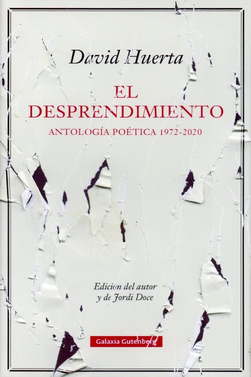 El desprendimiento: Antología poética 1972-2020 (POESÍA)