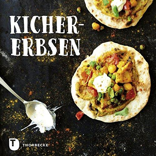 Kichererbsen: Mit Rezepten für Hummus, Falafeln und Tajine