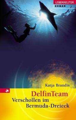 DelfinTeam. Verschollen im Bermuda-Dreieck