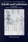 Schrift und Gedächtnis: Beiträge zur Archäologie der literarischen Kommunikation