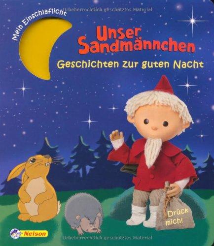 Unser Sandmännchen - Geschichten zur guten Nacht: Mein Einschlaflicht-Buch