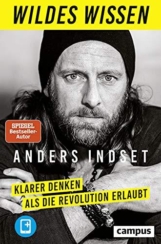 Wildes Wissen: Klarer denken als die Revolution erlaubt, plus E-Book inside (ePub, mobi oder pdf)