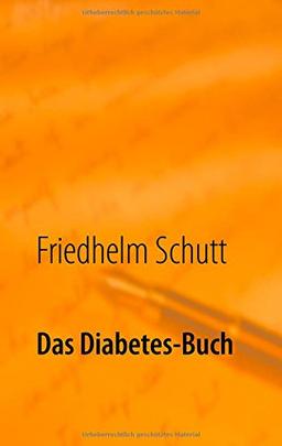 Das Diabetes-Buch: Diabetes verstehen und damit leben