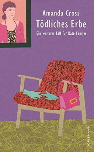 Tödliches Erbe: Ein weiterer Fall für Kate Fansler