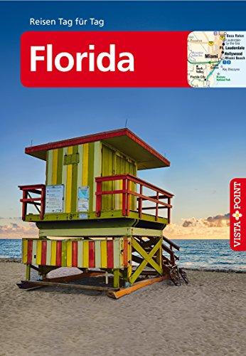 Florida: Reiseführer [Reisen Tag für Tag]