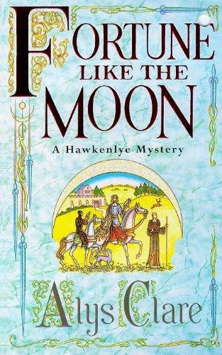 Fortune Like the Moon (Hawkenlye Mysteries)