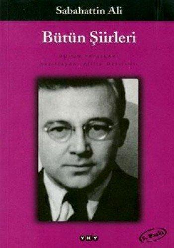 Bütün Siirleri: Daglar ve Rüzgar, Kurbaganin Serenadi, Öteki Siirler