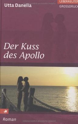 Der Kuss des Apollo. Großdruck