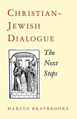 Christian-Jewish Dialogue: The Next Steps